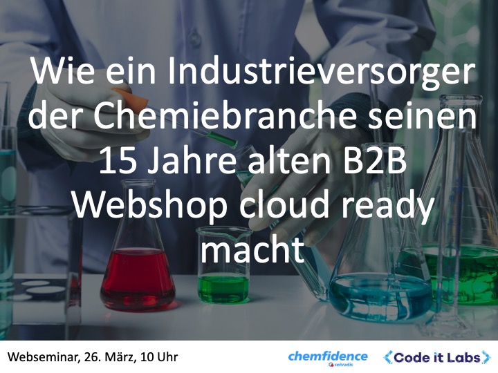 Webseminar 26.03.21: chemfidence - Chemie B2B Shop in der Cloud